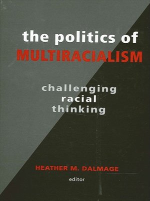 cover image of The Politics of Multiracialism